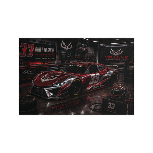 Vellune #33 “Built to Smirk” Garage Edition Poster — Performance Division